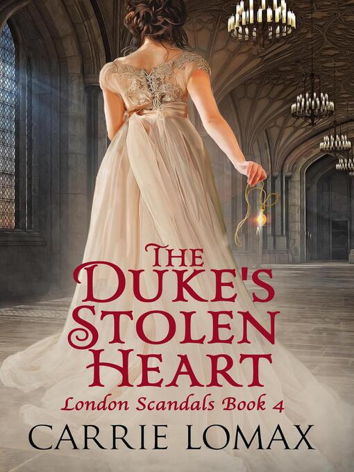 Title details for The Duke's Stolen Heart by Carrie Lomax - Available